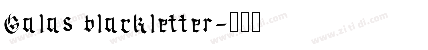 Galas blackletter字体转换